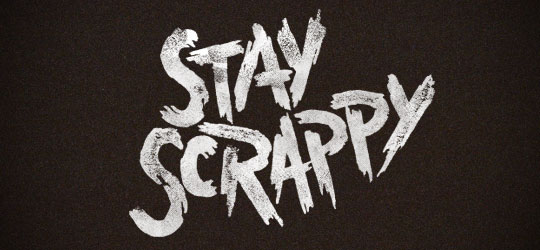 Stay Scrappy